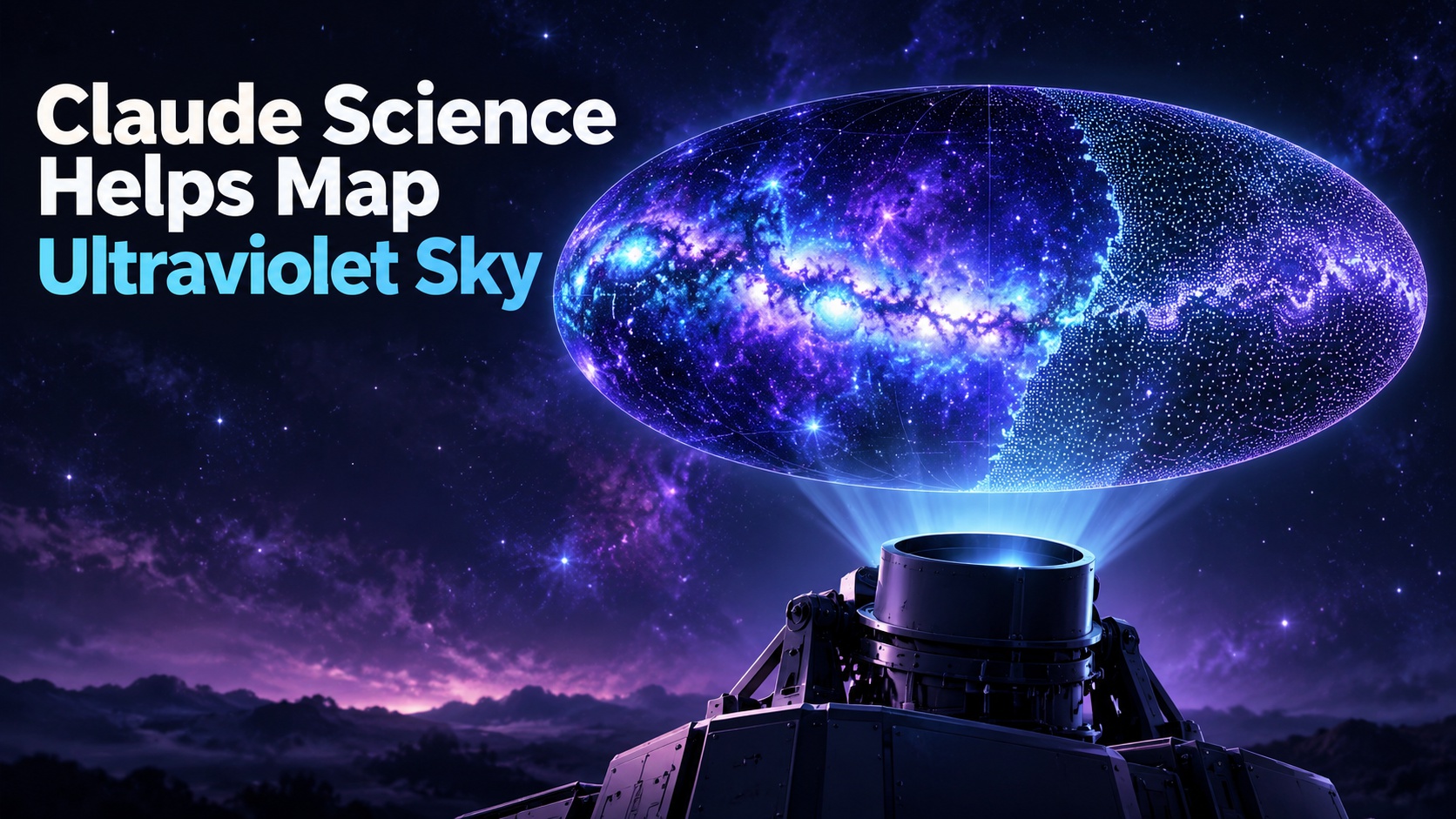 News card: Claude Science helps fill gaps in an ultraviolet sky map